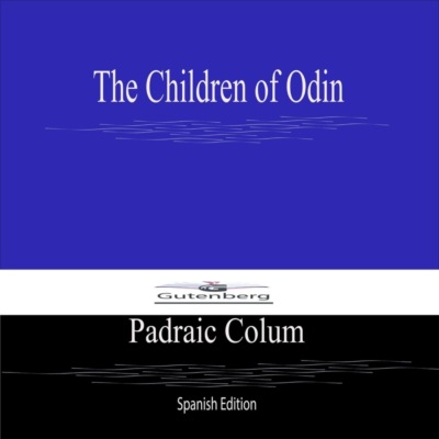 The Children of Odin (Spanish Edition)
