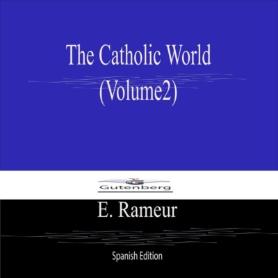 The Catholic World  (Volume2) Spanish Edition