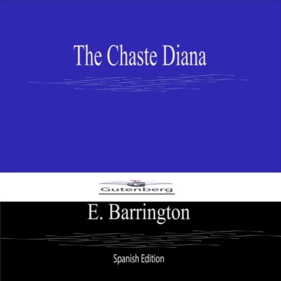 The Chaste Diana (Spanish Edition)
