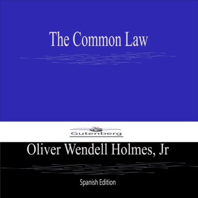 The Common Law (Spanish Edition)
