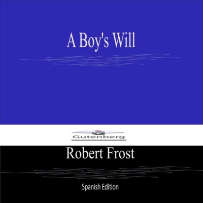 A Boy's Will (Spanish Edition)
