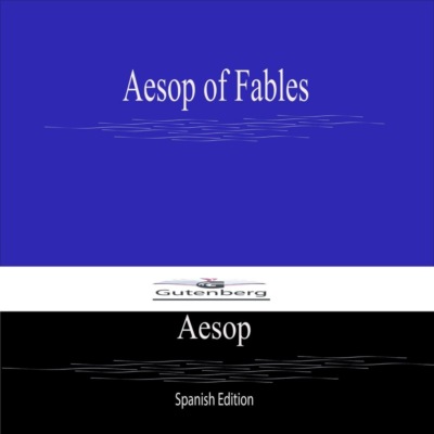 Aesop of Fables (Spanish Edition)