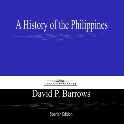 A History of the Philippines (Spanish Edition)