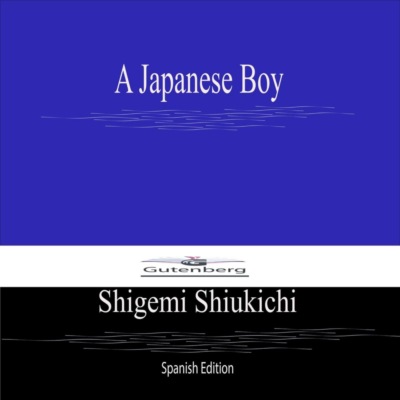 A Japanese Boy (Spanish Edition)