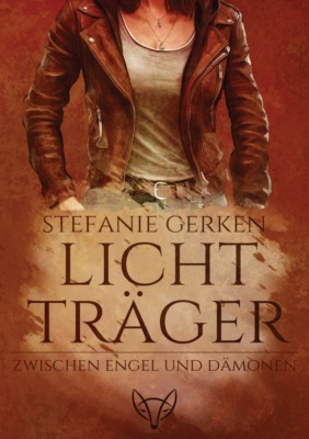 Lichtträger - Zwischen Engel und Dämonen