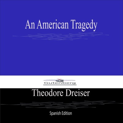 An American Tragedy (Spanish Edition)