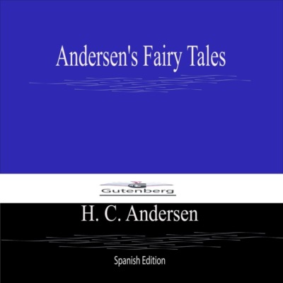 Hans Andersen's Fairy Tales (First Series) Spanish Edition