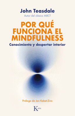 Por qué funciona el mindfulness