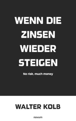 Wenn die Zinsen wieder steigen