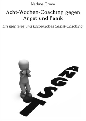 Acht-Wochen-Coaching gegen Angst und Panik