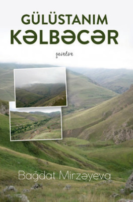 GÜLÜSTANIM KƏLBƏCƏR