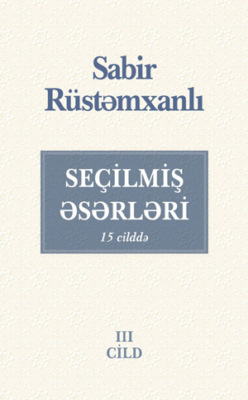 SEÇİLMİŞ ƏSƏRLƏRİ III cild