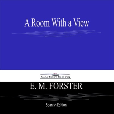 A Room With a View (Spanish Edition)