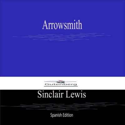 Arrowsmith (Spanish Edition)