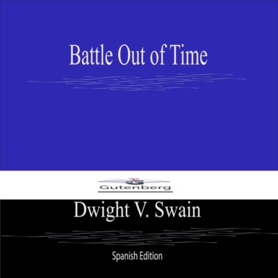 Battle Out of Time (Spanish Edition)