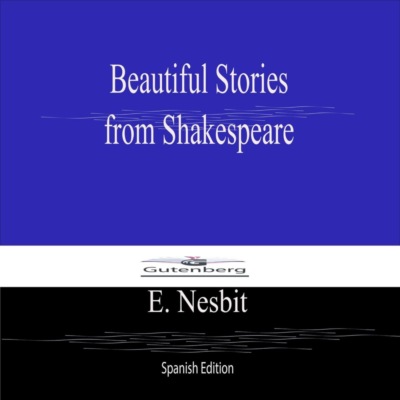Beautiful Stories  from Shakespeare (Spanish Edition)