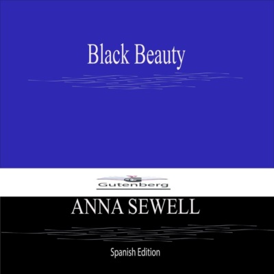 Black Beauty (Spanish Edition)