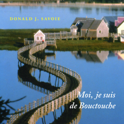 Moi, je suis de Bouctouche – Les racines bien ancrées (Version Originale)