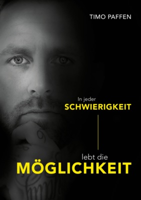 In jeder Schwierigkeit lebt die Möglichkeit