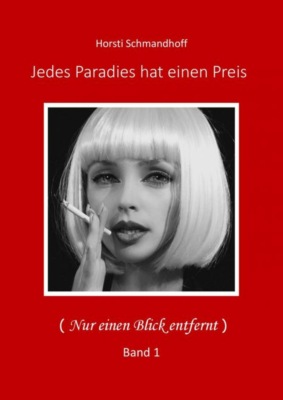 Jedes Paradies hat einen Preis