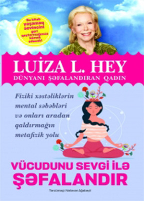 VÜCUDUNU SEVGİ İLƏ ŞƏFALANDIR