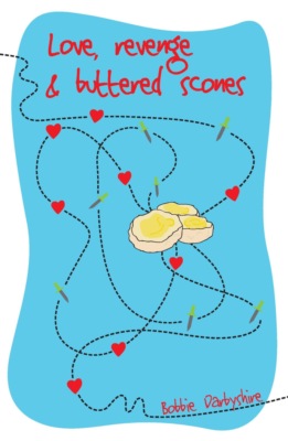 Love, Revenge and Buttered Scones