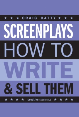 Screenplays & how to write & sell them