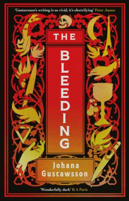 The Bleeding: The dazzlingly dark gothic thriller that everyone is talking about…