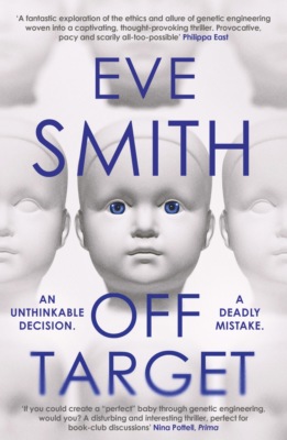 Off Target: The captivating, disturbing new thriller from the author of The Waiting Rooms