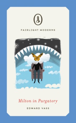 Milton in Purgatory (Fairlight Moderns)