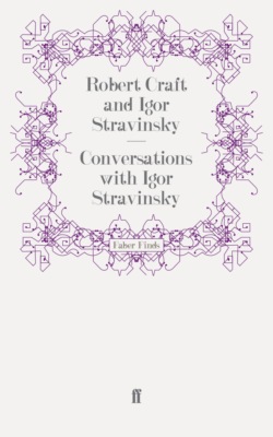 Conversations with Igor Stravinsky