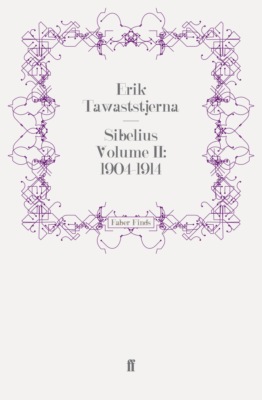 Sibelius Volume II: 1904-1914