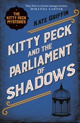 Kitty Peck and the Parliament of Shadows