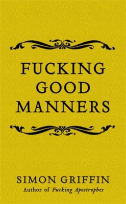 Fucking Good Manners