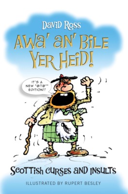 Awa' an' Bile Yer Heid!