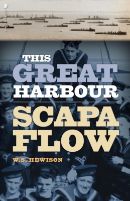 This Great Harbour Scapa Flow