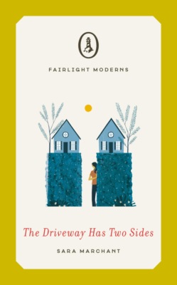 The Driveway Has Two Sides (Fairlight Moderns)