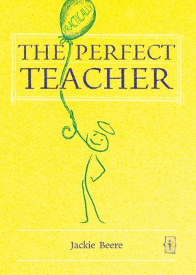 The (Practically) Perfect Teacher