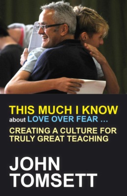 This Much I Know About Love Over Fear ...