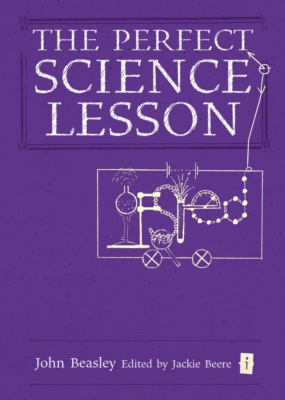 The Perfect (Ofsted) Science Lesson
