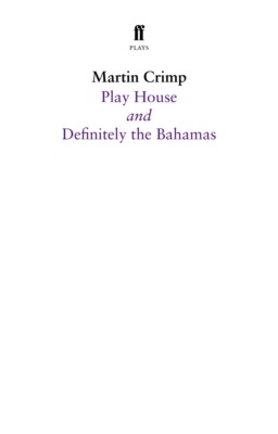 Definitely the Bahamas and Play House
