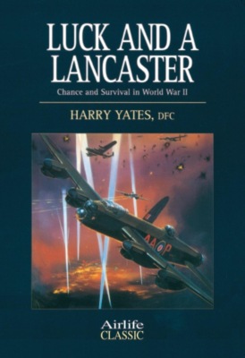 Luck and a Lancaster (2nd Edition)