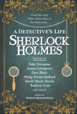 Sherlock Holmes: A Detective's Life