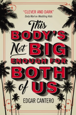 This Body's Not Big Enough for Both of Us