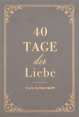 40 Tage der Liebe