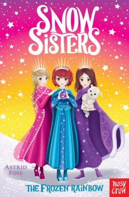 Snow Sisters: The Frozen Rainbow