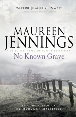 No Known Grave (A Detective Inspector Tom Tyler Mystery 3)