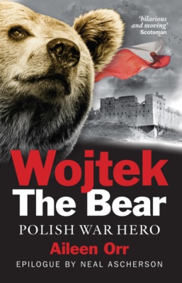 Wojtek: The Bear Who Beat the Nazis