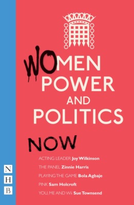 Women, Power and Politics: Now