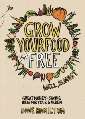 Grow Your Food for Free (well almost)
